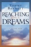 Reaching Your Dreams: 7 Steps for turning dreams into reality