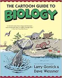 The Cartoon Guide To Biology Gonick Larry Wessner David 9780062398659 Books