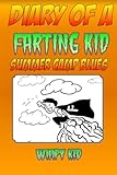 Diary Of A Farting Kid - Summer Camp Blues (Volume 3)