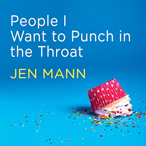 People I Want to Punch in the Throat: Competitive Crafters, Drop-off Despots, and Other Suburban Scourges