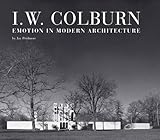 I. W. Colburn: Emotion in Modern Architecture by 
