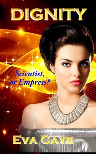 Dignity (To Be Sinclair) (Volume 1) by Eva Caye (2013-12-12)