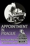 Appointment in Prague: a Mattie McGary + Winston Churchill World War 2 Adventure by