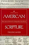 Front cover for the book American scripture : how America declared its independence from Britain by Pauline Maier