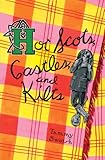 Front cover for the book Hot Scots, Castles, and Kilts by Tammy Swoish