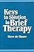 Keys to Solution in Brief Therapy