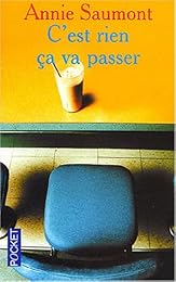 C'est rien ça va passer