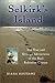 Selkirk's Island: The True and Strange Adventures of the Real Robinson Crusoe by 