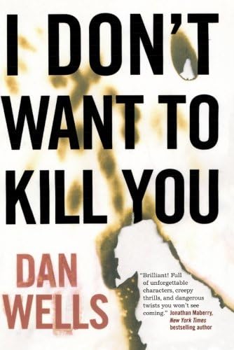 I Don't Want to Kill You: John Cleaver, Book 3