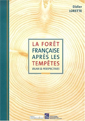 La  forêt française après les tempêtes