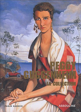 Peggy Guggenheim, la collection