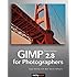GIMP 2.8 for Photographers: Image Editing with Open Source Software