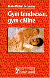 Gym tendresse, gym câline