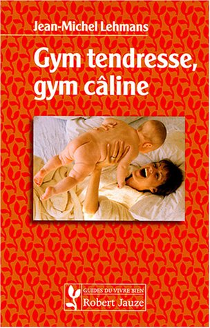 Gym tendresse, gym câline