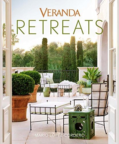 The Houses of VERANDA: The Art of Living Well: Newsom, Lisa