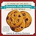 57 More of the Best Chocolate Chip Cookies in the World: The Recipes That Won the Second National Ch by 