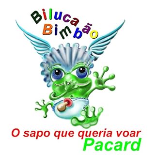 Livro Biluca Bimbão: O sapo que queria voar (First Book Livro 1)