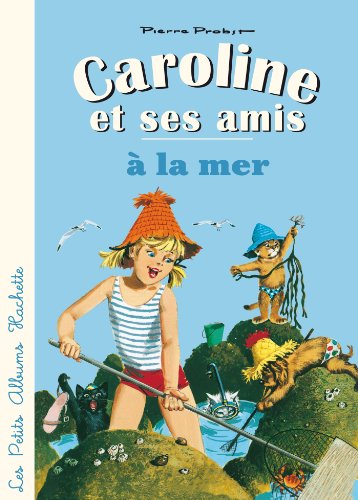 Caroline et ses amis à la mer
