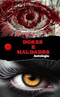 Livro Dores e Maldades: Antologia