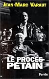 Image de Le proces Petain: 1945-1995 (French Edition)