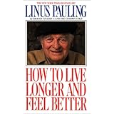 How to Live Longer and Feel Better