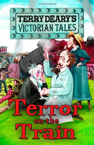 "Terror on the Train (Victorian Tales)" av Terry Deary
