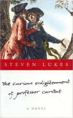 The Curious Enlightenement Of Professor Caritat A Novel Lukes Steven Amazon Com Books