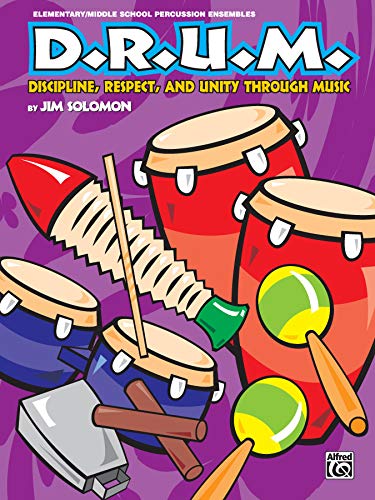 D.R.U.M.: Discipline, Respect, and Unity Through Music