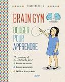 Brain Gym : Bouger pour appendre by 