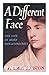 A Different Face: The Life of Mary Wollstonecraft