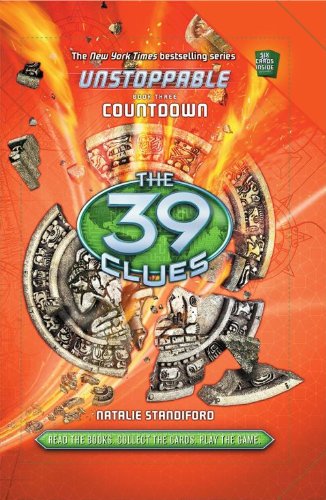 The 39 Clues: Unstoppable Book 3: Countdown