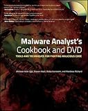Malware Analyst's Cookbook and DVD: Tools and Techniques for Fighting Malicious Code