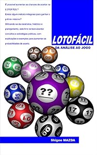Livro LOTOFÁCIL - Da análise ao jogo (Lotofácil - Conceitos e Elaboração de Jogos Livro 2)
