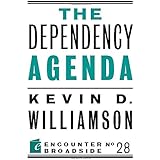 The Dependency Agenda (Encounter Broadsides)