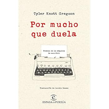 Por mucho que duela (Espasa es Poesía) Por mucho que duela (Espasa es Poesía)