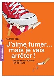 J'aime fumer, et je vais arrêter !
