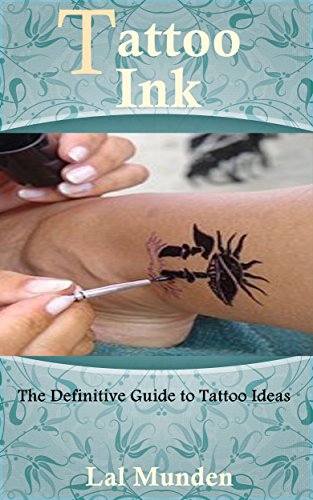 Tattoo Ink: The Definitive Guide to Tattoo Ideas