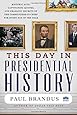 This Day in Presidential History