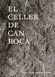 El Celler De Can Roca by 