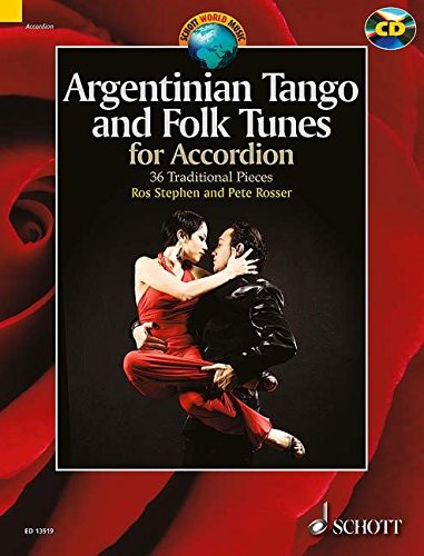 Argentinian Tango and Folk Tunes for Accordion: 36 Traditional Pieces (Schott World Music)