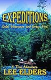 EXPEDITIONS: Gold, Shamans, and Green Fire by 