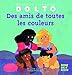 Des amis de toutes les couleurs (French Edition) by