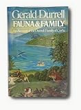 Fauna and Family: An Account of the Durrell Family of Corfu