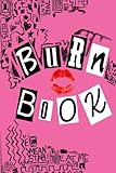 Burn Book: Lined Journal, Its Full Of Secrets - 6x9 inch, 150 pages, Matt Cover and Heavy Off White Paper