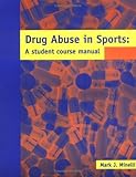 Drug Abuse in Sports, Minelli, Mark, 1588743535