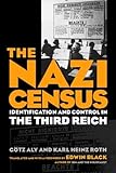 Nazi Census: Identification And Control In The Third Reich (Politics History & Social Chan) cover