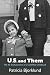 U.S. and Them: The Re-Enchantment of a Cold War Childhood by 