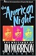 The American Night: The Writings of Jim Morrison