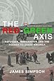 The Red-Green Axis: Refugees, Immigration and the Agenda to Erase America (Civilization Jihad Reader Series) (Volume 4)