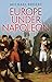 Europe Under Napoleon by Michael Broers